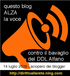 Questo Blog ALZA la voce contro il bavaglio del DDL Alfano