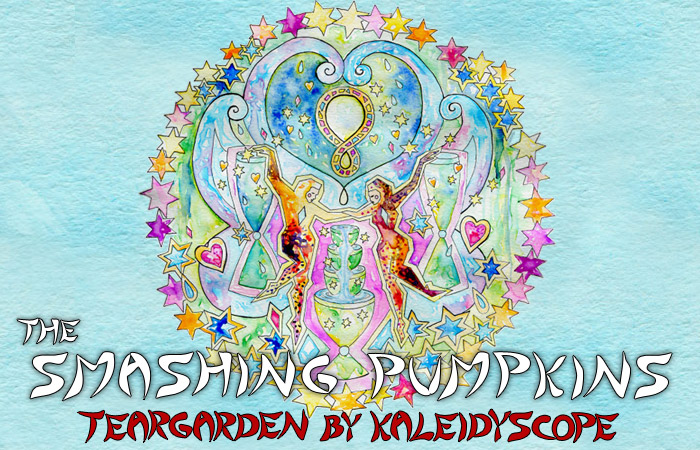 The Smashing Pumpkins - Teargarden By Kaleidyscope